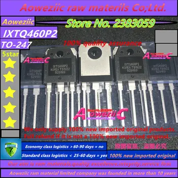 Aoweziic 2019+ novi uvezeni original IXTQ460P2 IXTQ480P2 IXTQ160N10T TO-247 MOSFET 24A 500V / 52A 500V / 160A 100V
